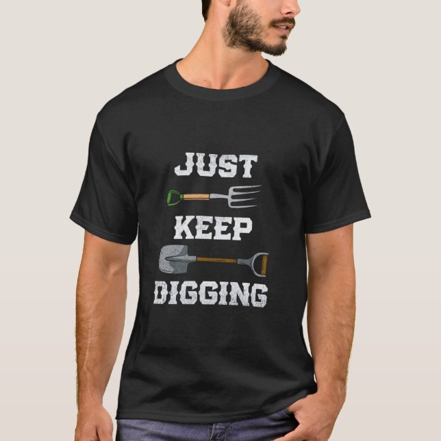 Camiseta Continue cavando Arqueologista Archeologista Arche (Frente)