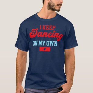 Camiseta Continue dançando em minha própria Filadélfia Feli