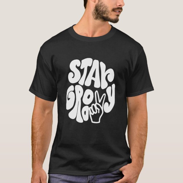 Camiseta Continue Groovy 70s crescendo, fique em chamas (Frente)