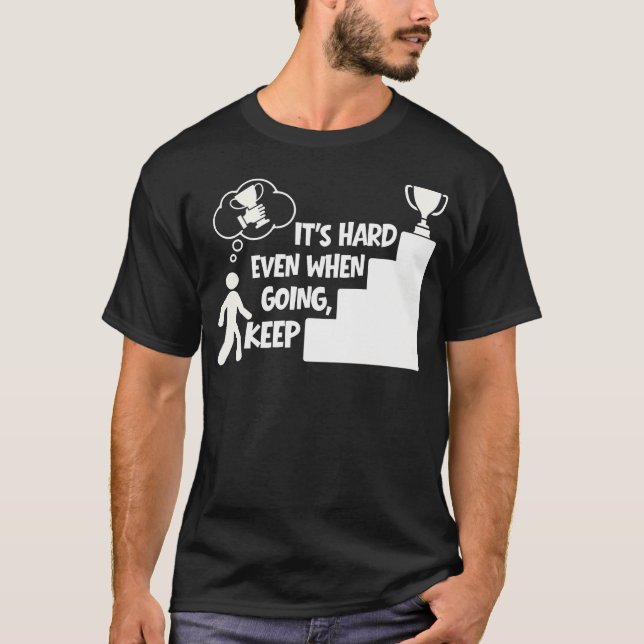 Camiseta Continue Mesmo Quando É Difícil Auto Confiança (Frente)