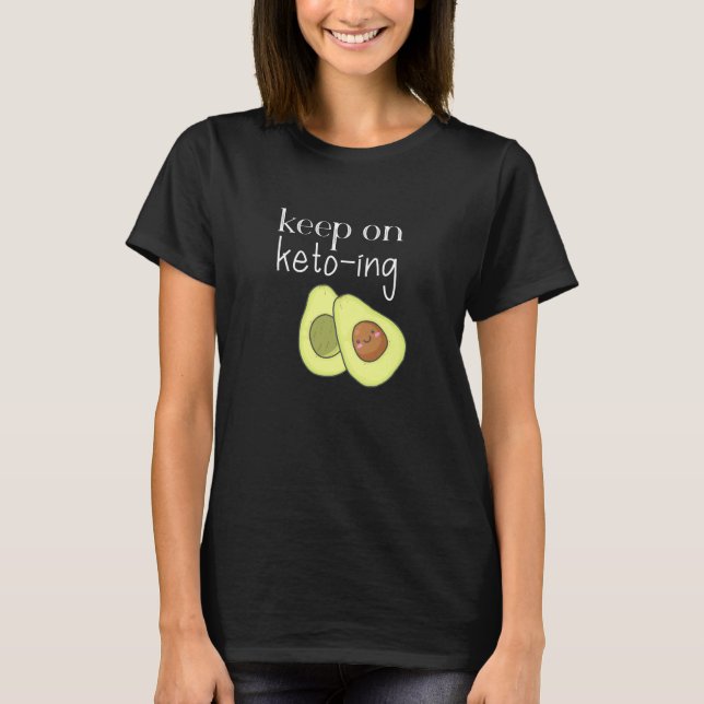 Camiseta Continue no Keto-ing Avocado (Frente)