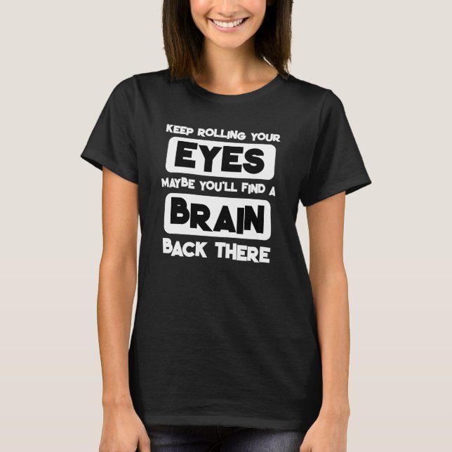 Camiseta Continue Revirando os Olhos  (Frente)