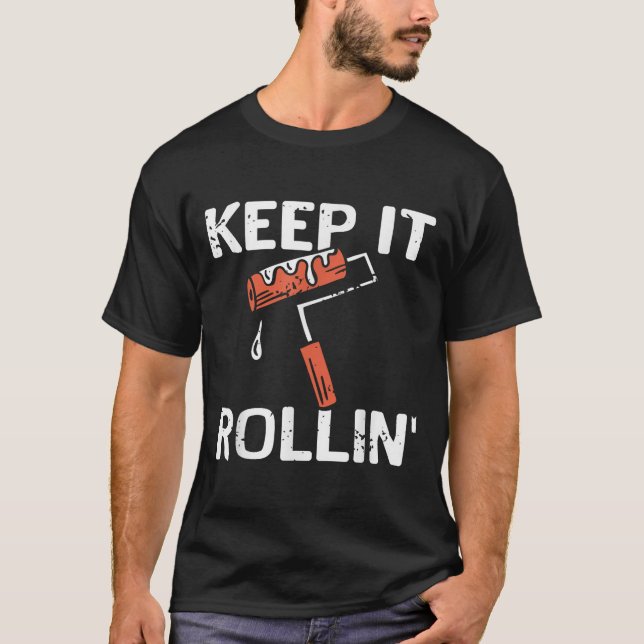 Camiseta Continue Rolando Piada de Motivação de Trabalho de (Frente)