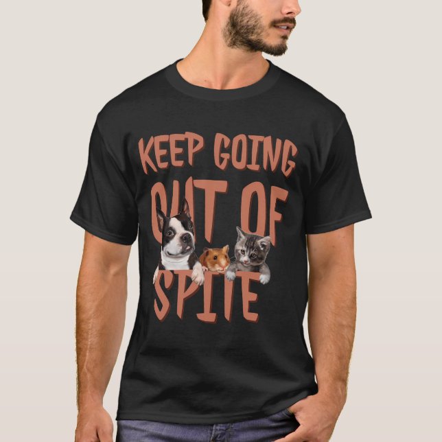 Camiseta Continue saindo do engraçado humor motivacional (Frente)
