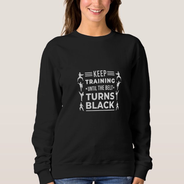 Camiseta Continue treinando até a faixa ficar preta Karate  (Frente)