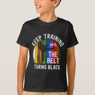Camiseta Continue Treinando Até o Cinto Ficar Preto Karate