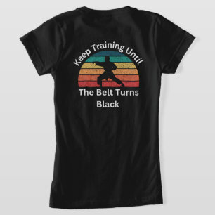 Camiseta Continue treinando até que a correia vire karatê p