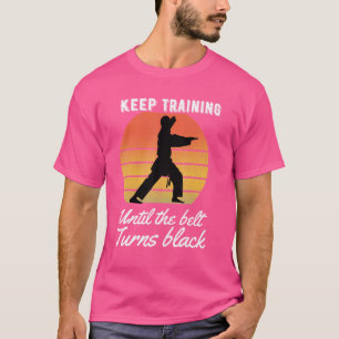 Camiseta Continue Treinando Até Que O Cinto Torne Black Kar