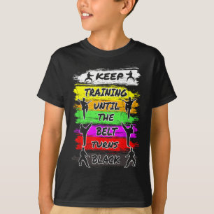 Camiseta Continue Treinando Até Que O Cinturão Torne Black 