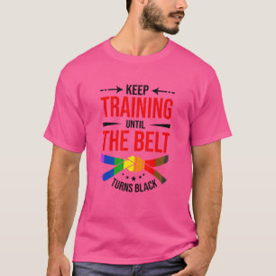 Camiseta Continue Treinando Até Que O Cinturão Torne Black
