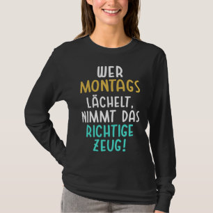 Camiseta Contra impressão Quem sorri na segunda-feira leva 