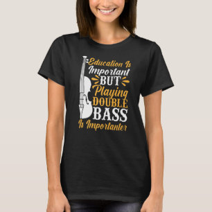 Camiseta Contrabaixista Tocando Contrabaixo Contrabaixista