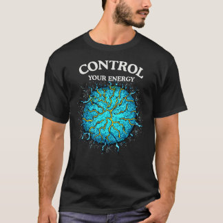 Camiseta Control Your Energy Quote with Bold Power Sphere