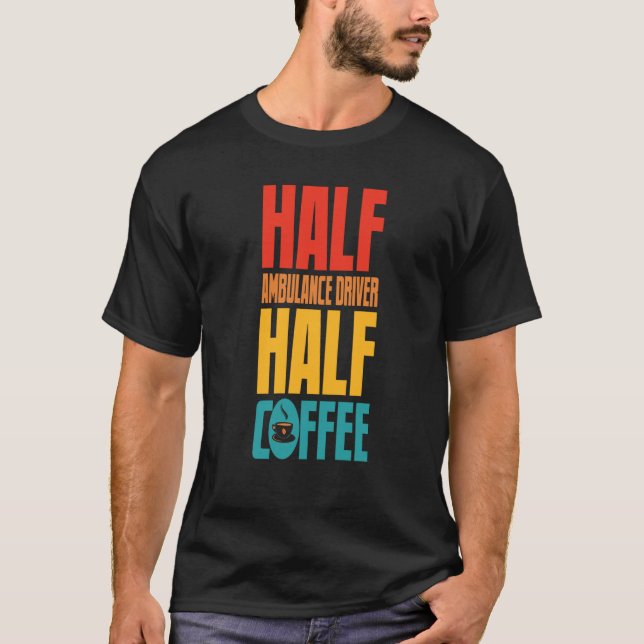 Camiseta Controlador De Ambulância Para Café (Frente)