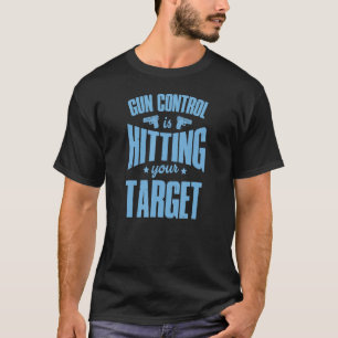 Camiseta Controle De Arma Está Atingindo Seu Alvo 2a Pro Se