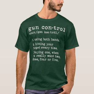 Camiseta Controle de Armas Definição Funny Proprietário de 