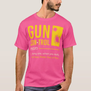 Camiseta Controle de Armas I Engraçado Gun Dizendo Que Gun 