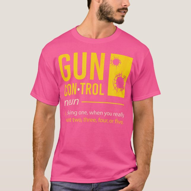 Camiseta Controle de Armas I Engraçado Gun Dizendo Que Gun  (Frente)