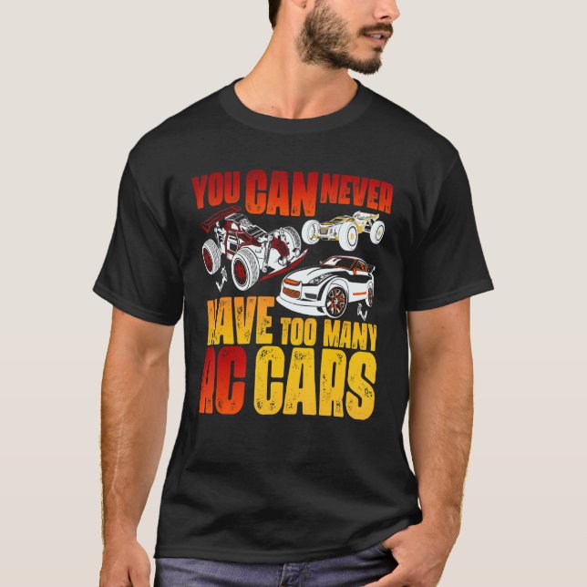 Camiseta Controle remoto - Carros RC que você nunca pode te (Frente)