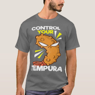 Camiseta Controle sua tempura I Japão Maki Chef Comida Japa