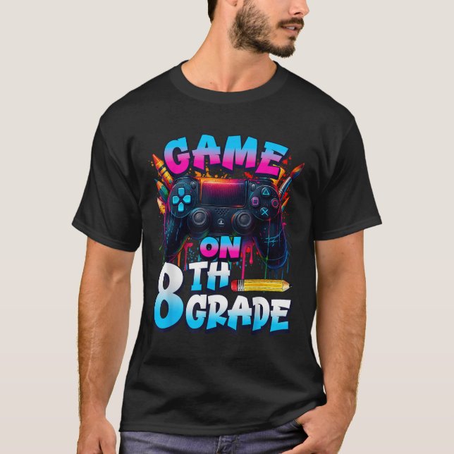 Camiseta Controller Game On 8th Grade First Day Of School B (Frente)
