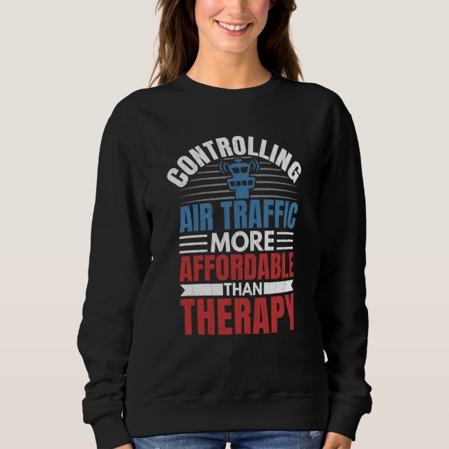Camiseta Controlling Air Traffic Is Therapy Aviation Airpla (Frente)