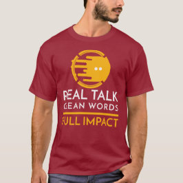 Camiseta Conversa Real. Palavras Limpa. Impacto Total