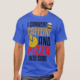 Camiseta Converto Cafeína E Pizza Em Pizza De Código