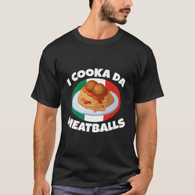 Camiseta Cooka Da Meatball - Comida Italiana Slang (Frente)