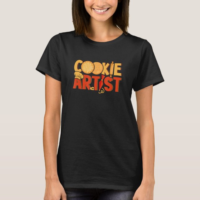 Camiseta Cookie Artist Bakers Fazendo Pastelaria (Frente)