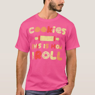 Camiseta Cookie Baking Crew Cookies Engraçados É assim que 