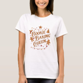 Camiseta Cookie Baking Queen Holiday Design