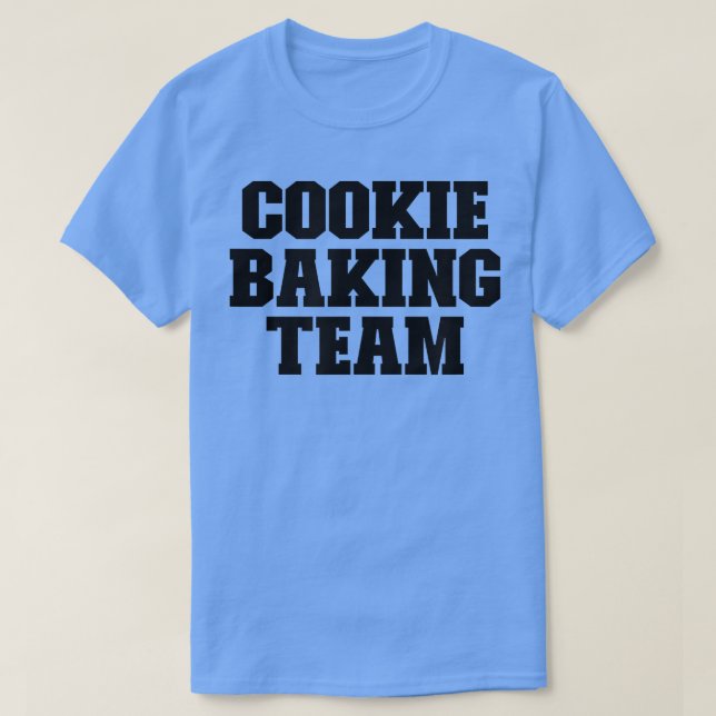 Camiseta Cookie Baking Team Engraçado Para Ela (Frente do Design)