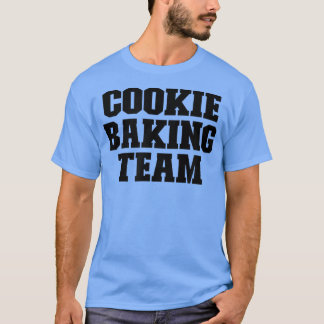 Camiseta Cookie Baking Team Engraçado Para Ela