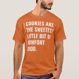 Camiseta Cookie é a Comida de conforto mais doce