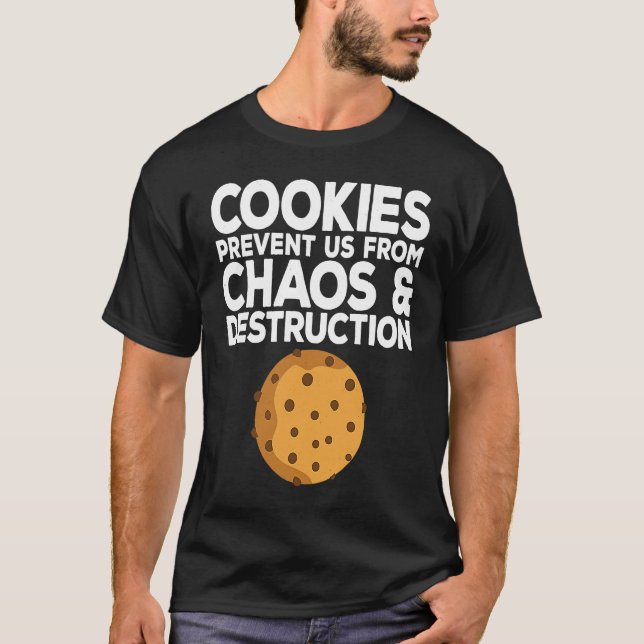 Camiseta Cookie Quote Chocolate Chip Cookie   Idea (Frente)