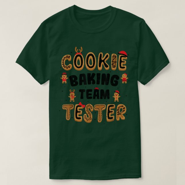 Camiseta Cookies Cookie Baking Team Tester Baking Sayings (Frente do Design)