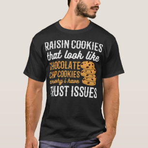 Camiseta Cookies de elevação são por que eu tenho proble