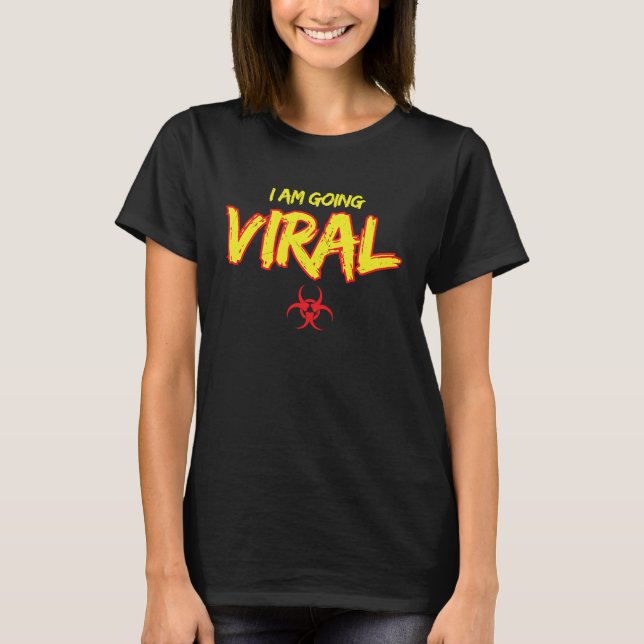 Camiseta Cool Biohazard Symbol I Am Going Viral Scientists (Frente)