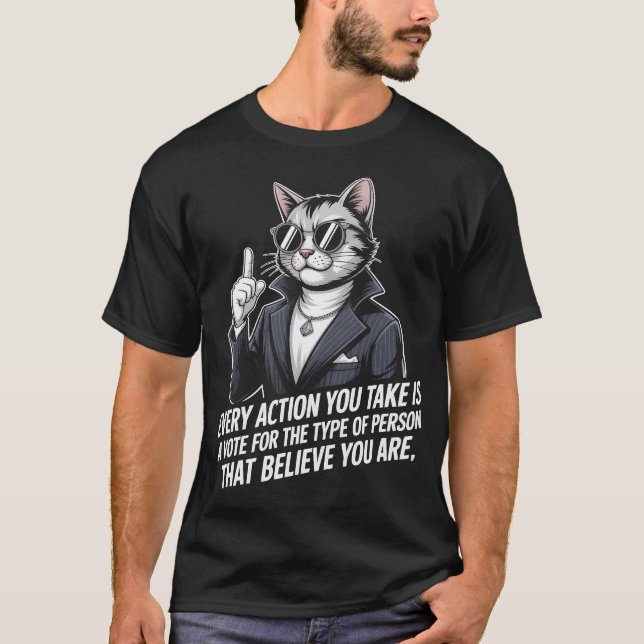 Camiseta Cool Cat in Suit Motivational Quote Shirt | Funny  (Frente)