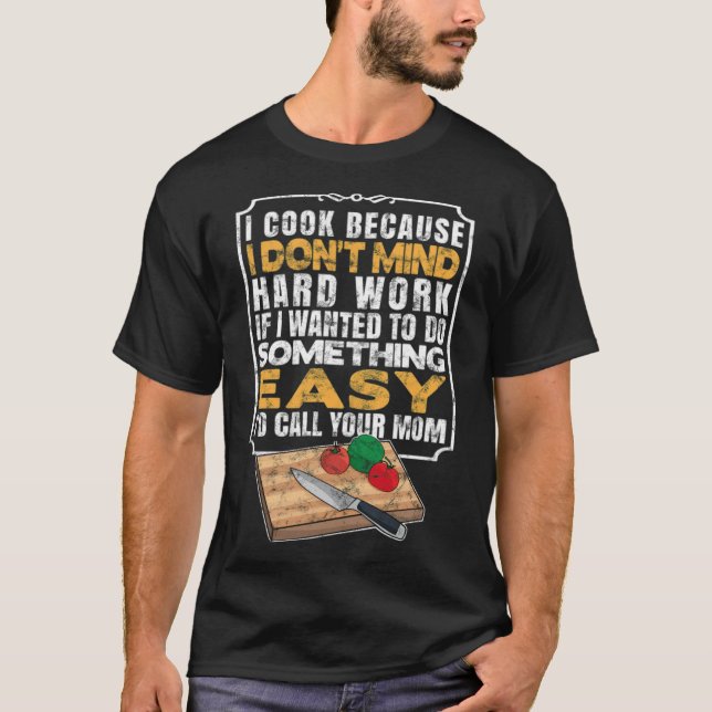 Camiseta Cool Chef I Cook Culinary funny bake  (Frente)