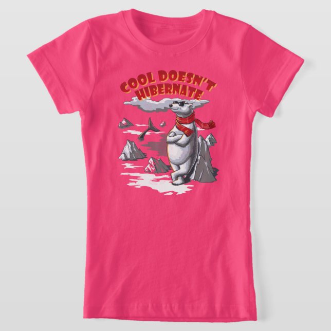 Camiseta Cool Doesn’t Hibernate (Postura )