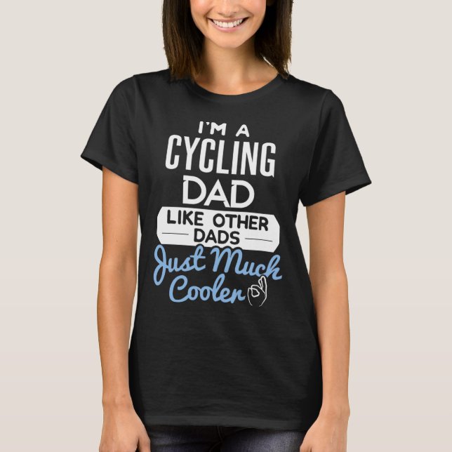 Camiseta Cool Fathers Day  Cycling Dad (Frente)