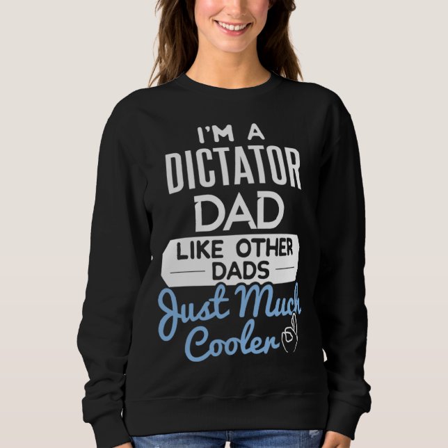 Camiseta Cool Fathers Day Dictator Dad (Frente)