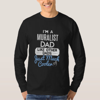 Camiseta Cool Fathers Day Muralist Dad