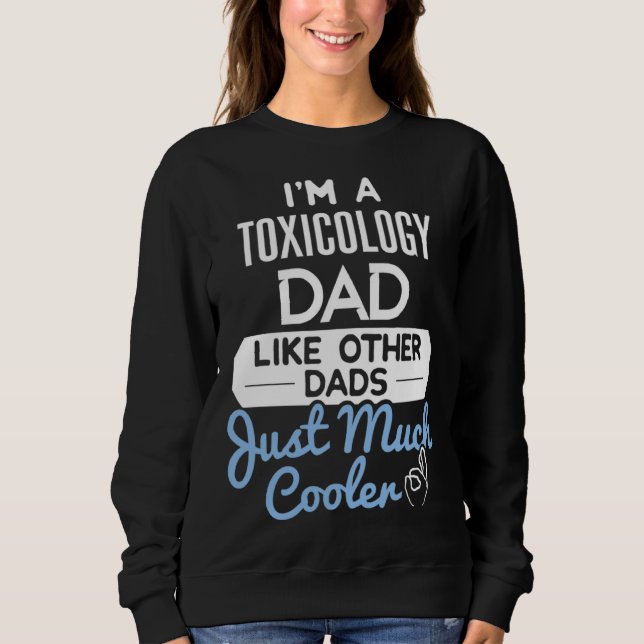 Camiseta Cool Fathers Day  Toxicology Dad (Frente)