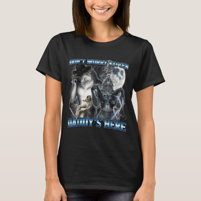 Camiseta Cool Funny Alpha Wolf Meme Don't Worry Kitten Dadd (Frente)