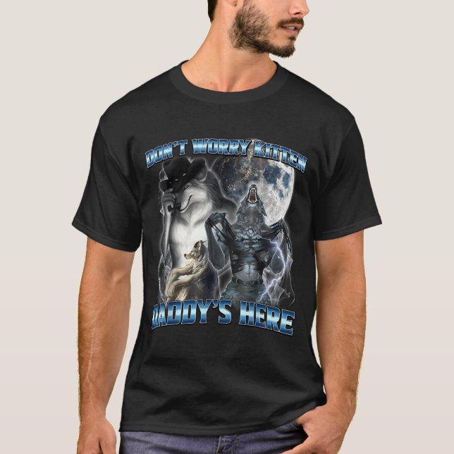 Camiseta Cool Funny Alpha Wolf Meme Don't Worry Kitten Dadd (Frente)