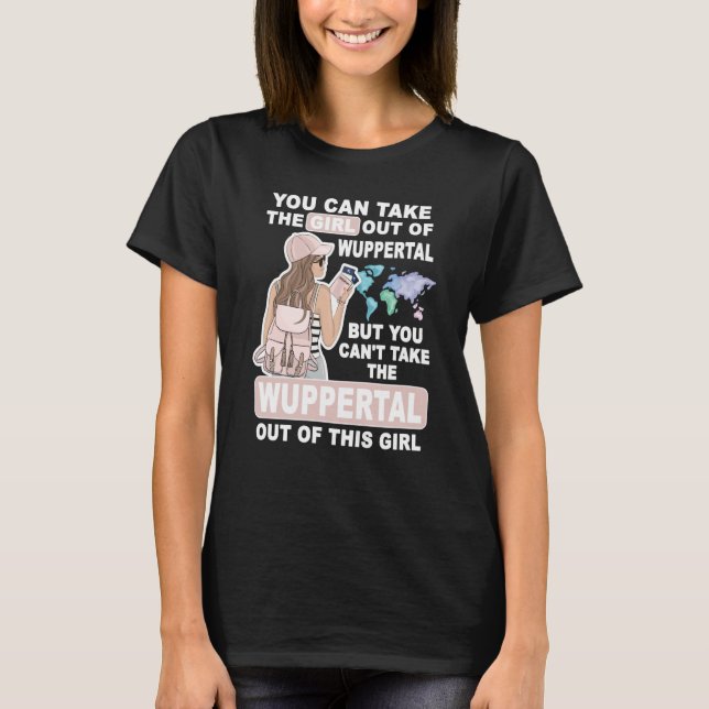 Camiseta Cool Girl from Wuppertal City Proud Wuppertal Girl (Frente)