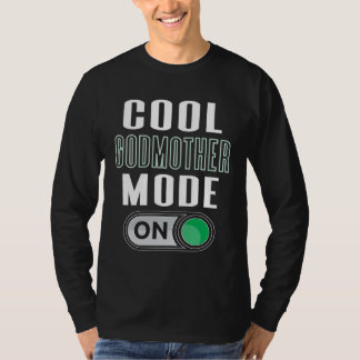 Camiseta Cool Godmother Mode On Fun God Parent Graphic Artw